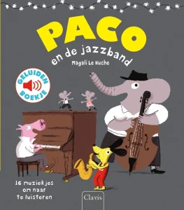 Geluidenboek: Paco en de jazzband.