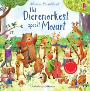 Geluidenboek: Het dierenorkest speelt Mozart. 2+