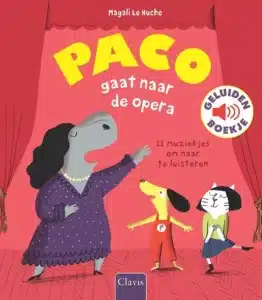 Geluidenboek: Paco gaat naar de opera. 3+