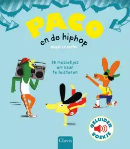 Geluidenboek: Paco en de hiphop. 3+