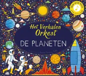 Geluidenboek: Het verhalen orkest: De planeten 3+