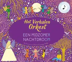 Geluidenboek: Het verhalen Orkest: Midzomernachtsdroom 3+