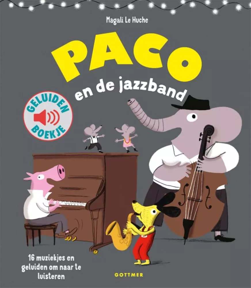 Geluidenboek: Paco en de jazzband..